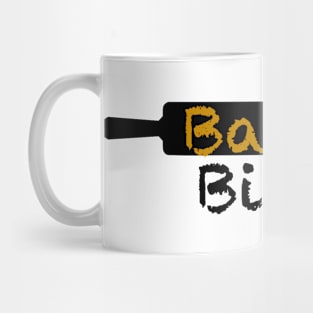 Baker Bitch Mug